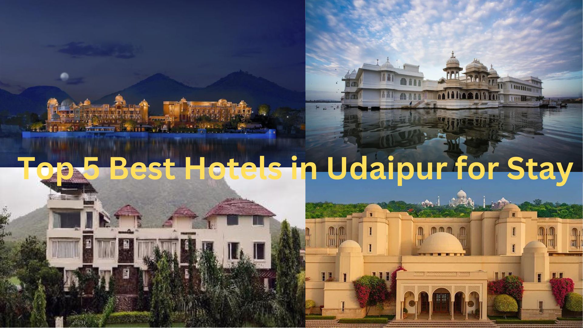 Top 5 Best Hotels in Udaipur for Stay